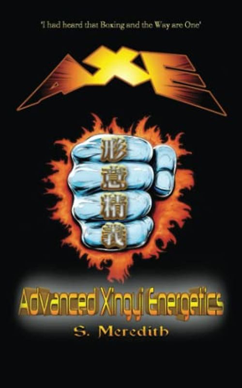 AXE Advanced Xingyi Energetics