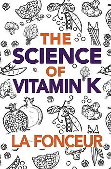 The Science of Vitamin K