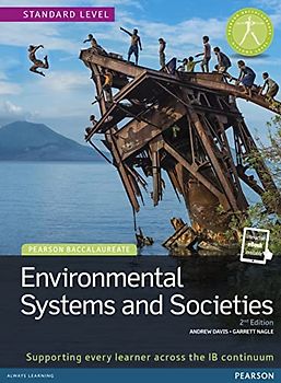 Pearson Baccalaureate: Environmental Systems and Societies: Industrial Ecology (Pearson International Baccalaureate Diploma: International Editions, Band 2)