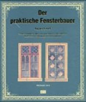 Der praktische Fensterbauer (1874)
