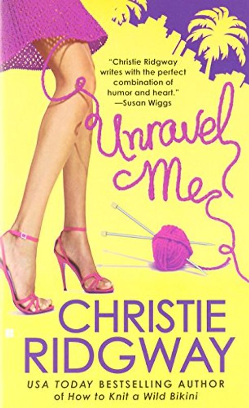 Unravel Me (Berkley Sensation)