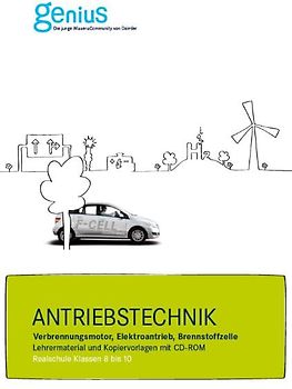 Antriebstechnik - Verbrennungsmotor, Elektroantrieb, Brennstoffzelle