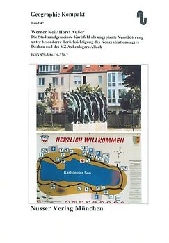 Die Stadtrandgemeinde Karlsfeld als ungeplante Verstädterung unter besonderer Berücksichtigung des Konzentrationslagers Dachau und des KZ Außenlages Allach