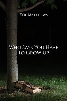 Who Says You Have To Grow Up