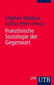 Französische Soziologie der Gegenwart