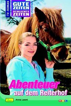 Gute Zeiten, schlechte Zeiten. TV-Roman