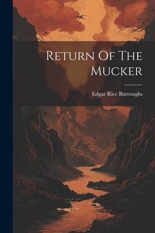 Return Of The Mucker