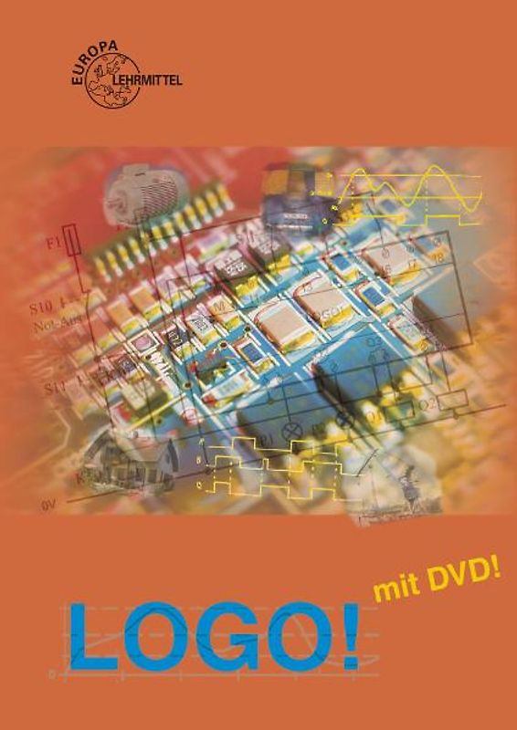 LOGO! mit DVD. Lehr- und Arbeitsbuch zur Kleinsteuerung