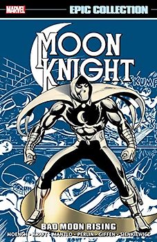 Moon Knight Epic Collection: Bad Moon Rising