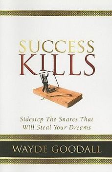 Success Kills