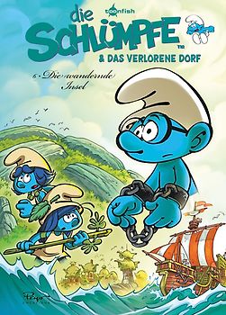 Die Schlümpfe und das verlorene Dorf. Band 6