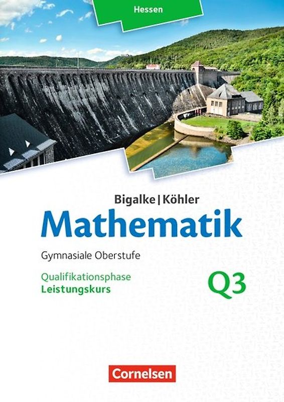 Bigalke/Köhler: Mathematik - Hessen - Ausgabe 2016 - Leistungskurs 3. Halbjahr
