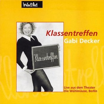 Gabi Decker - Klassentreffen