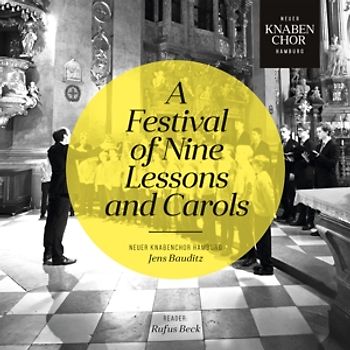 Beck,Rufus/Bauditz,Jens/Neuer Knabenchor Hamburg - A Festival of Nine Lessons and Carols