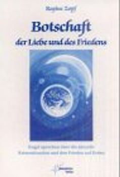 Botschaft der Liebe und des Friedens. Engel sprechen über die aktuelle Krisensituation und den Frieden auf Erden