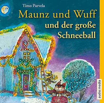 Maunz und Wuff und der große Schneeball