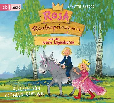 Rosa Räuberprinzessin und der kleine Lügenbaron