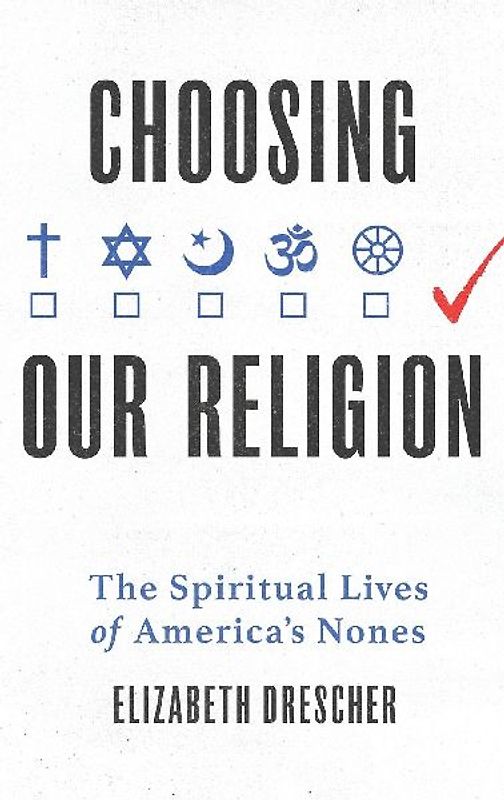 Choosing Our Religion