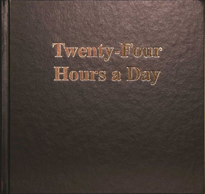 Twenty-Four Hours a Day Larger Print