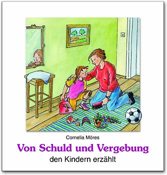 Von Schuld und Vergebung den Kindern erzählt