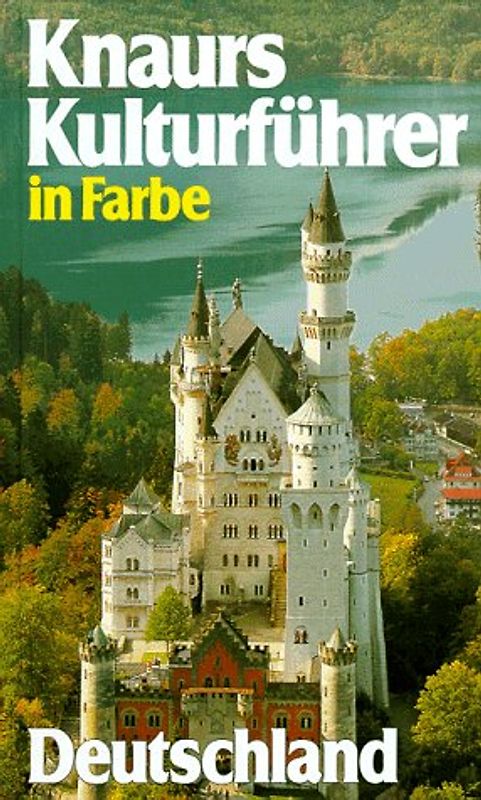 Knaur Kulturführer in Farbe. Deutschland