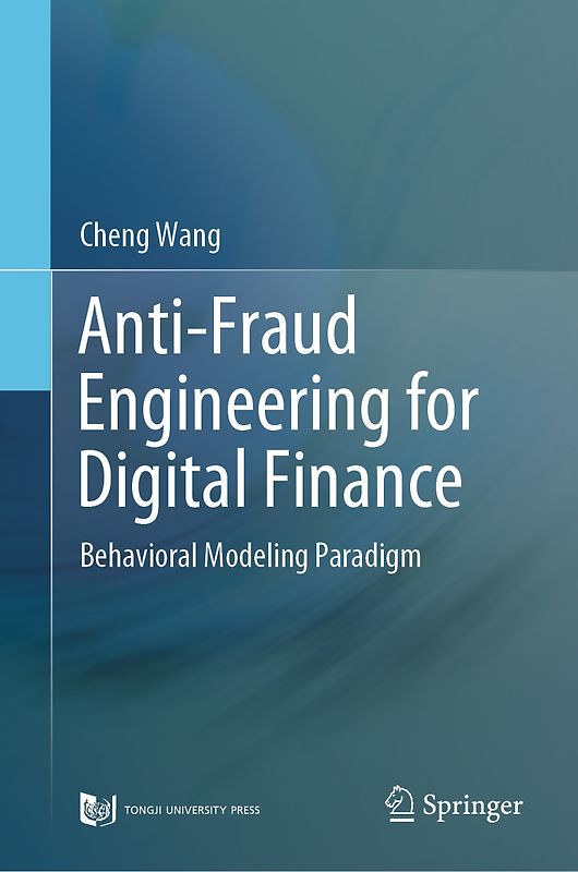 Anti-Fraud Engineering for Digital Finance