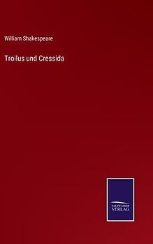 Troilus und Cressida