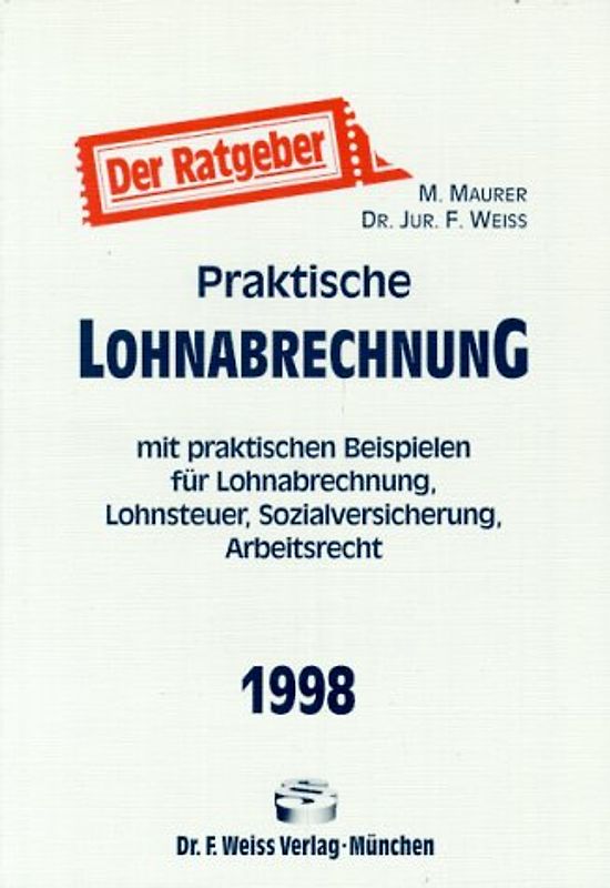 Praktische Lohnabrechnung 1998