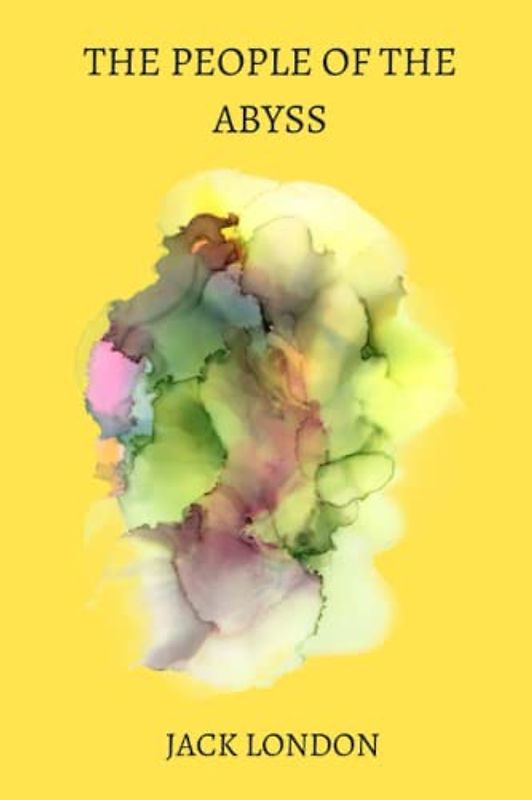 The People of the Abyss by jack london