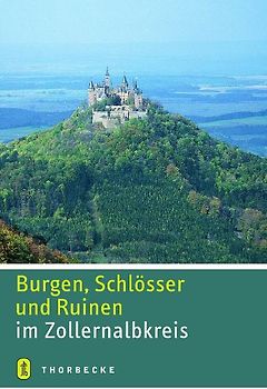 Burgen, Schlösser und Ruinen im Zollernalbkreis