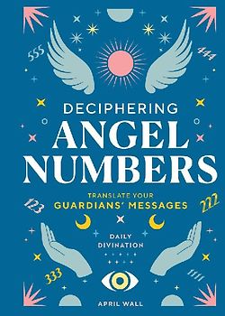 Deciphering Angel Numbers