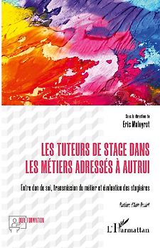 Les tuteurs de stage dans les métiers adressés à autrui