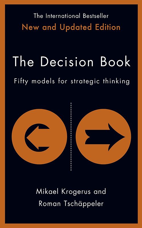 The Decision Book: Fifty Models for Strategic Thinking - Mikael Krogerus [Hardcover]