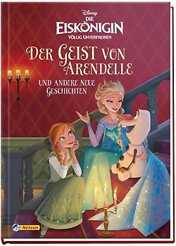 Disney Die Eiskönigin: Der Geist von Arendelle und andere neue Geschichten