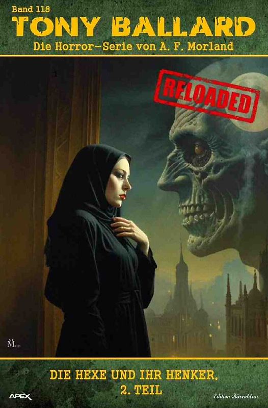 Tony Ballard - Reloaded, Band 118: Die Hexe und ihr Henker, 2. Teil