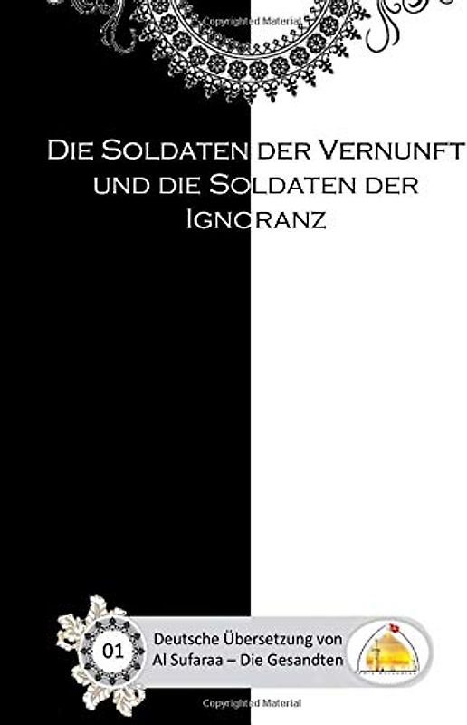 Die Soldaten der Vernunft und die Soldaten der Ignoranz