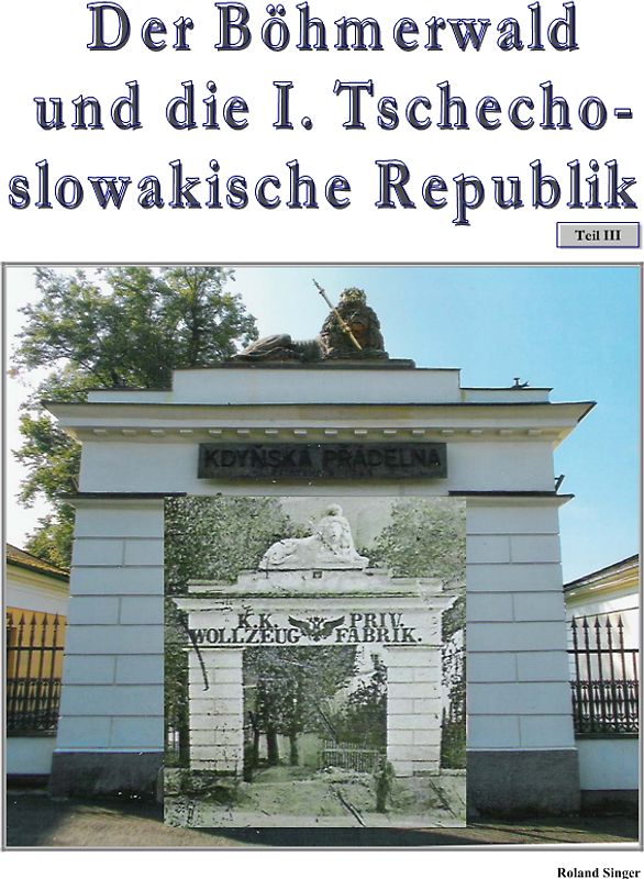 Der Böhmerwald und die I. Tschechoslowakische Republik, Teil 3