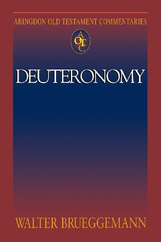 Abingdon Old Testament Commentary - Deuteronomy