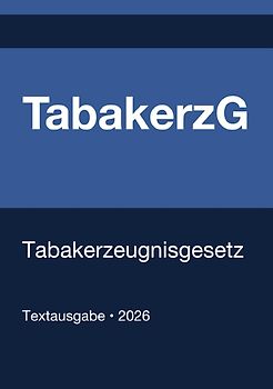 TabakerzG - Tabakerzeugnisgesetz (Deutschland) 2026