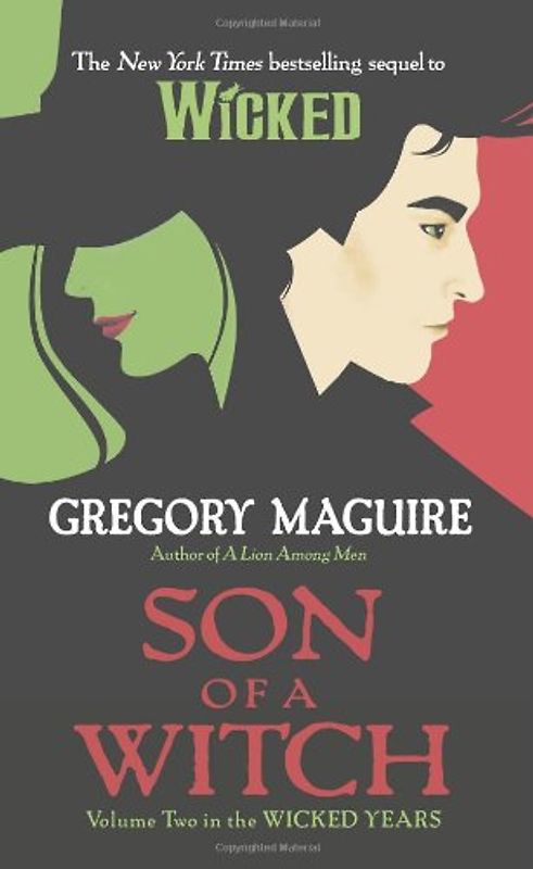 Son of a Witch: Volume Two in The Wicked Years - Gregory Maguire