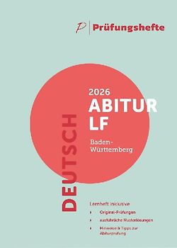 Prüfungsheft - 2026 Deutsch Abitur Leistungsfach – Baden-Württemberg – Original-Prüfungen und Lösungen