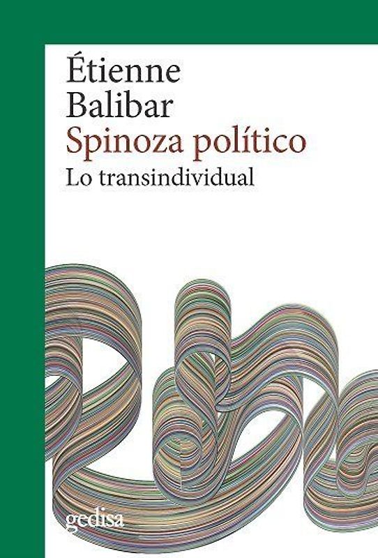 Spinoza político : lo transindividual