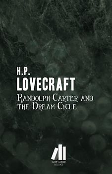 Randolph Carter and the Dream Cycle