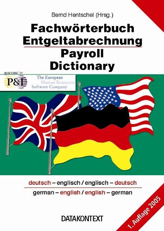 Fachwörterbuch Entgeltabrechnung - Payroll Dictionary
