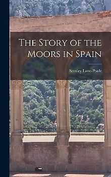 The Story of the Moors in Spain