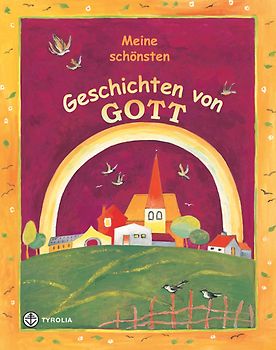 Meine schönsten Geschichten von Gott