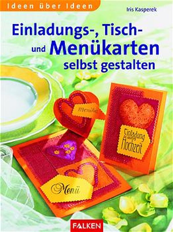 Einladungs-, Tisch- und Menükarten selbst gestalten