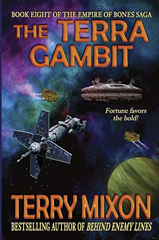 The Terra Gambit: Book 8 of The Empire of Bones Saga