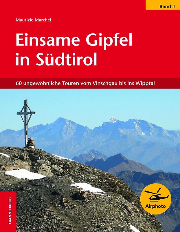 Einsame Gipfel in Südtirol - Band 1