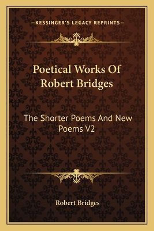 Poetical Works of Robert Bridges